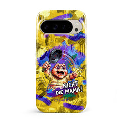 Nicht die Mama